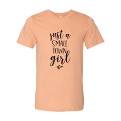 Just A Small Town Girl Shirt - Wear and Wander