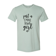 Just A Small Town Girl Shirt - Wear and Wander