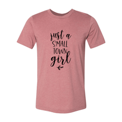 Just A Small Town Girl Shirt - Wear and Wander