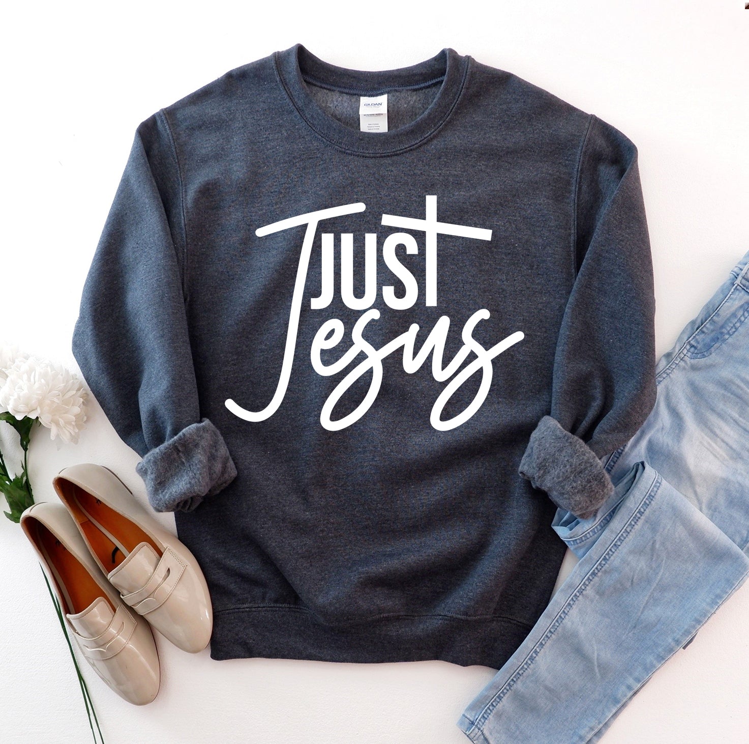 Just Jesus Sweatshirt - Wear and Wander