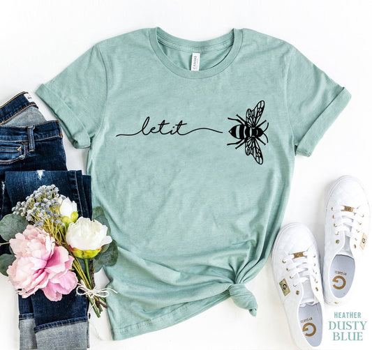 Let It Bee T-shirt - Wear and Wander