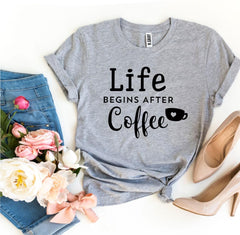 Life Begins After Coffee T-shirt - Wear and Wander