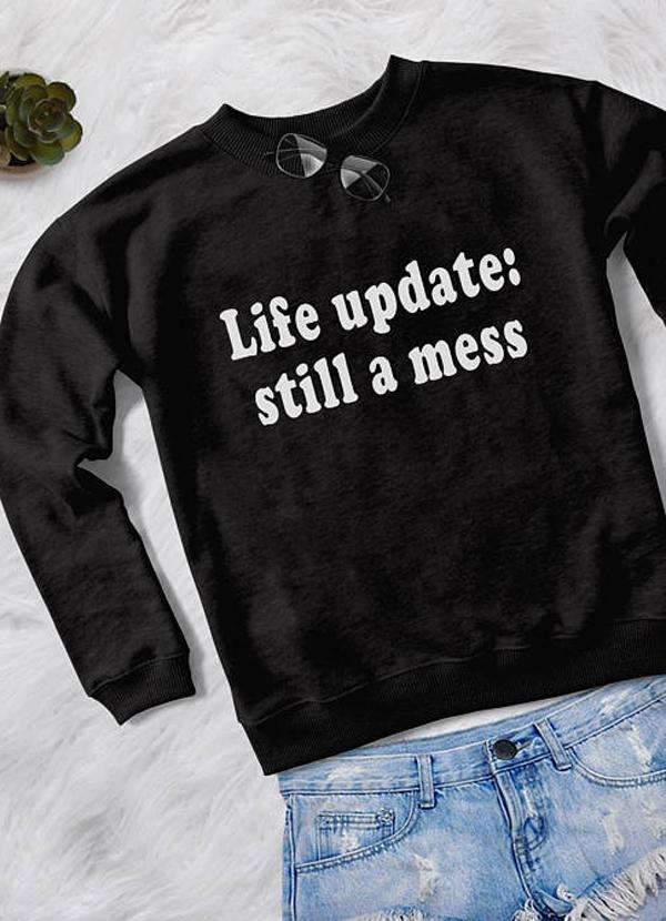 LIFE UPDATES WOMEN SWEAT SHIRT - Wear and Wander