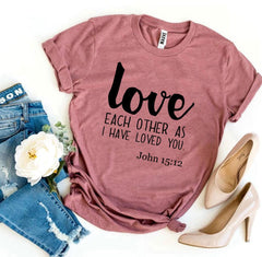 Love Each Other As I Have Loved You T-shirt - Wear and Wander