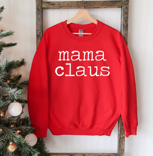 Mama Claus Christmas Sweatshirt - Wear and Wander