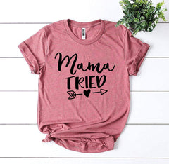 Mama Tried T-shirt - Wear and Wander
