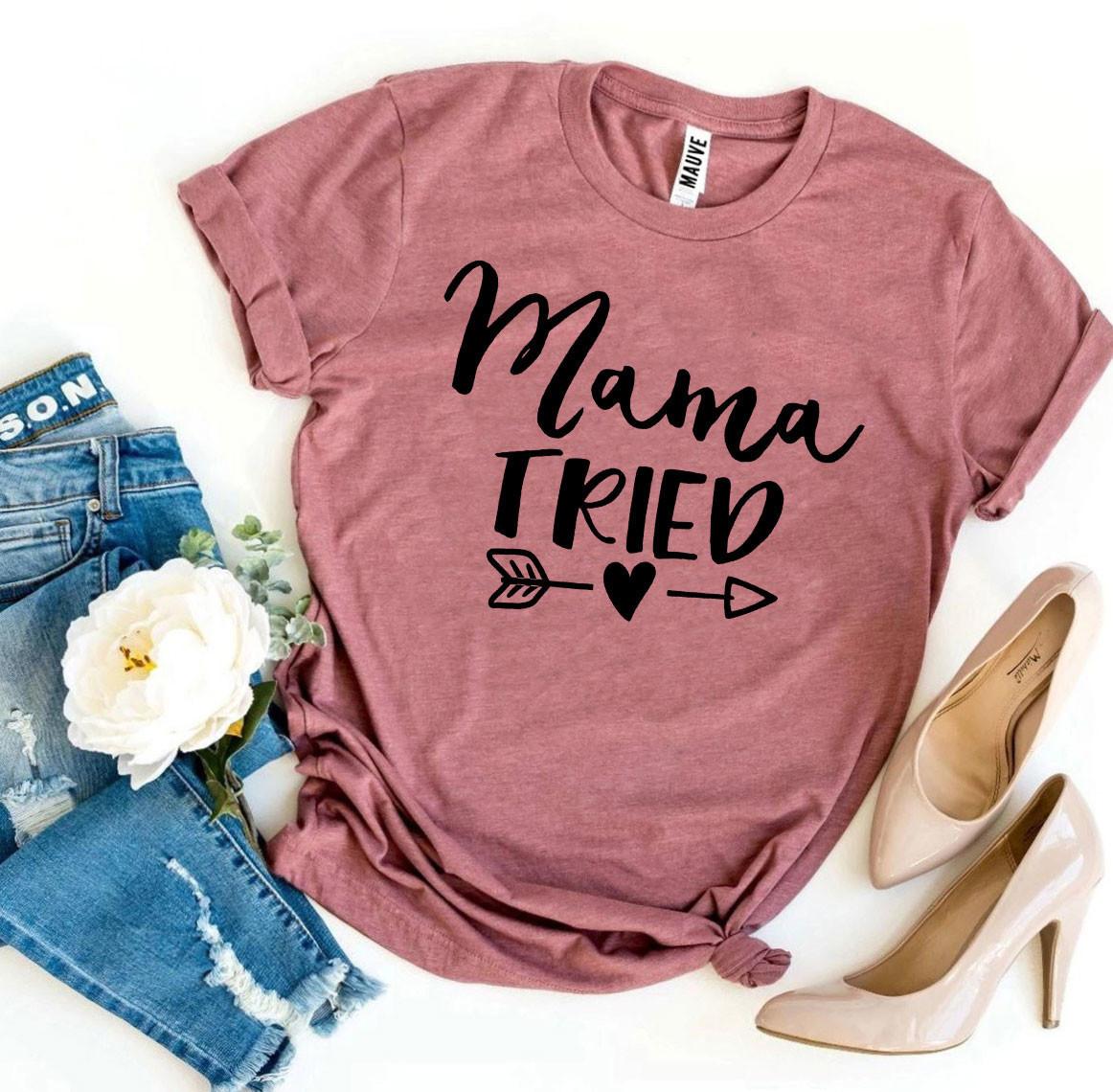 Mama Tried T-shirt - Wear and Wander