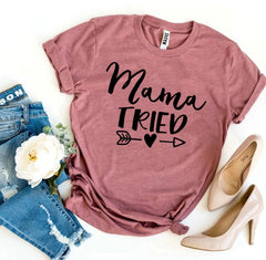 Mama Tried T-shirt - Wear and Wander