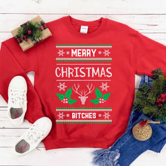 Merry Christmas Bitches Sweatshirt - Wear and Wander