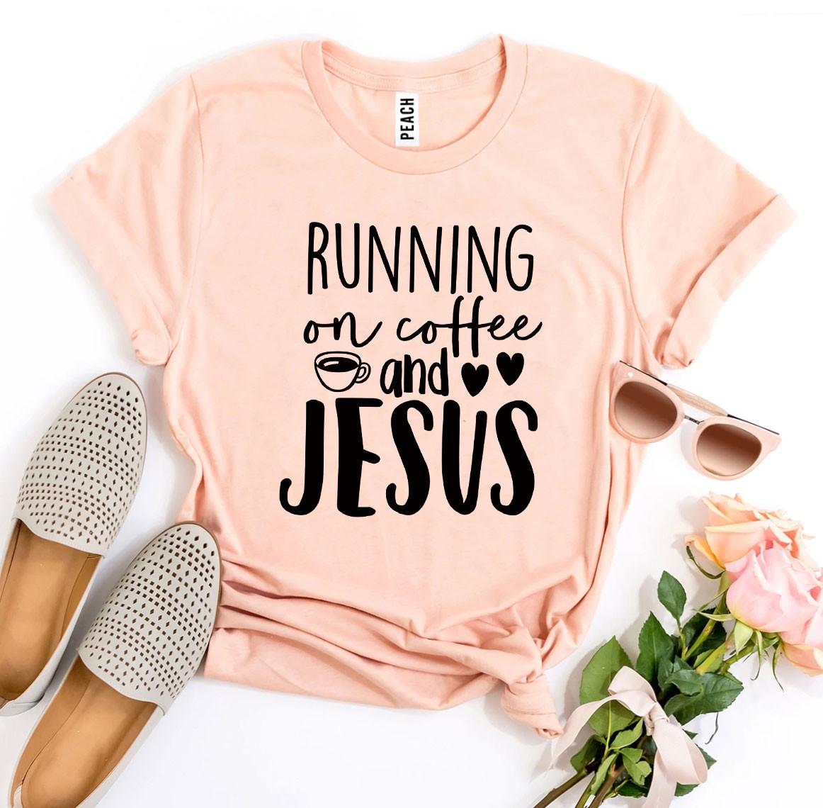 Running On Coffee And Jesus T-shirt - Wear and Wander