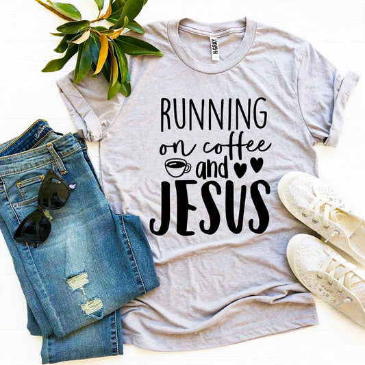 Running On Coffee And Jesus T-shirt - Wear and Wander