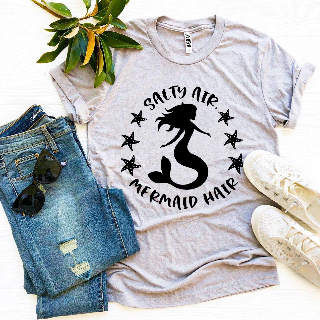 Salty Air Mermaid Hair T-shirt - Wear and Wander