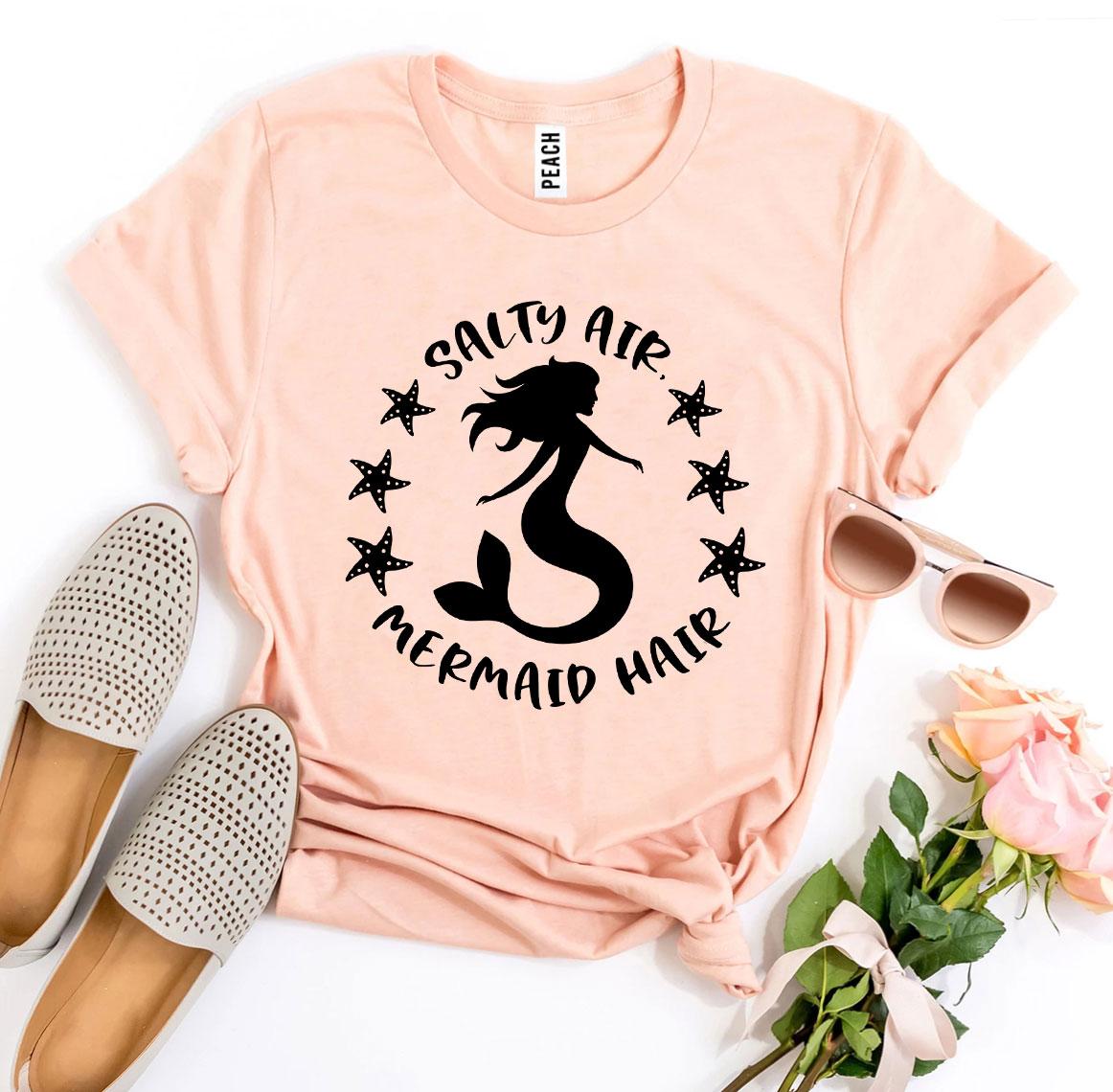 Salty Air Mermaid Hair T-shirt - Wear and Wander