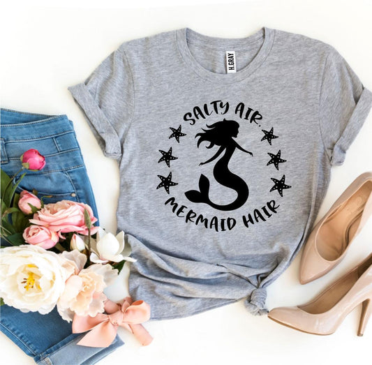 Salty Air Mermaid Hair T-shirt - Wear and Wander