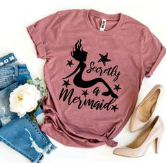 Secretly a Mermaid T-shirt - Wear and Wander