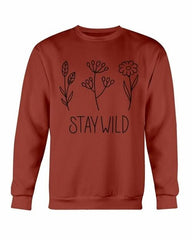Stay Wild Sweatshirt - Wear and Wander