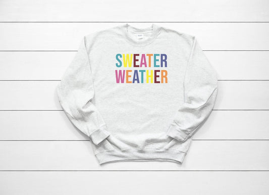 Sweater Weather Sweatshirt - Wear and Wander