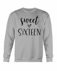 Sweet Sixteen Sweatshirt - Wear and Wander