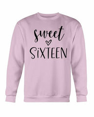 Sweet Sixteen Sweatshirt - Wear and Wander