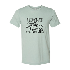 Teacher Shark Doo Doo Your Homework Shirt - Wear and Wander