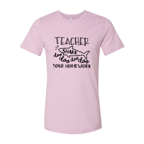 Teacher Shark Doo Doo Your Homework Shirt - Wear and Wander