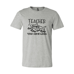 Teacher Shark Doo Doo Your Homework Shirt - Wear and Wander