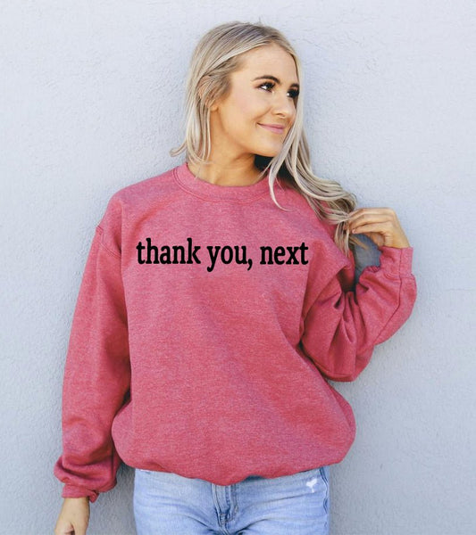 Thank You Next Sweatshirt - Wear and Wander