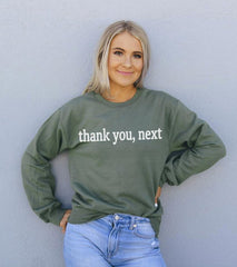 Thank You Next Sweatshirt - Wear and Wander