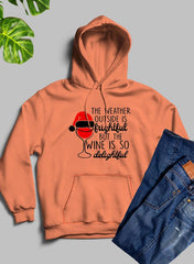 The Weather Outside is Frightful Hoodie - Wear n Wander