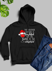 The Weather Outside is Frightful Hoodie - Wear n Wander