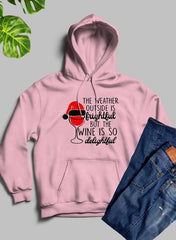 The Weather Outside is Frightful Hoodie - Wear n Wander