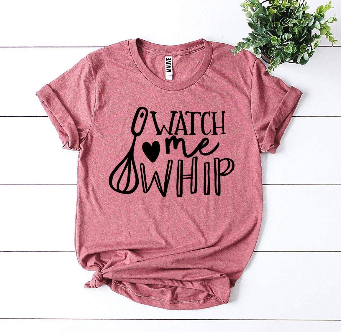 Watch Me Whip T-shirt - Wear and Wander