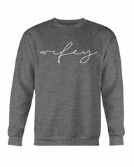 Wifey Sweatshirt - Wear and Wander