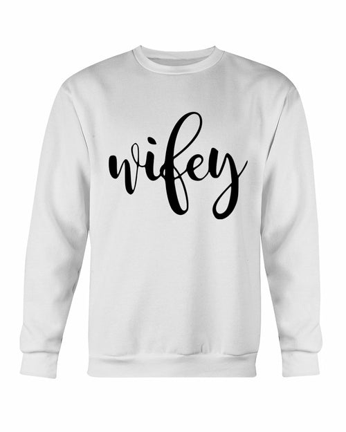 Wifey Sweatshirt - Wear and Wander