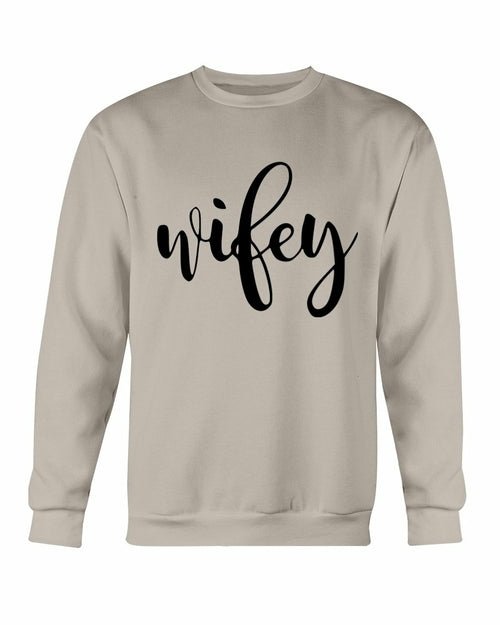 Wifey Sweatshirt - Wear and Wander