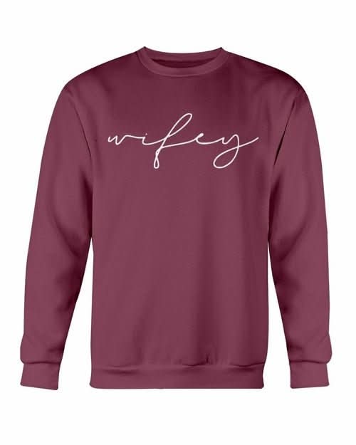 Wifey Sweatshirt - Wear and Wander