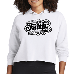 Womens Cropped Hoodie Walk by Faith, not by Sight - Wear and Wander