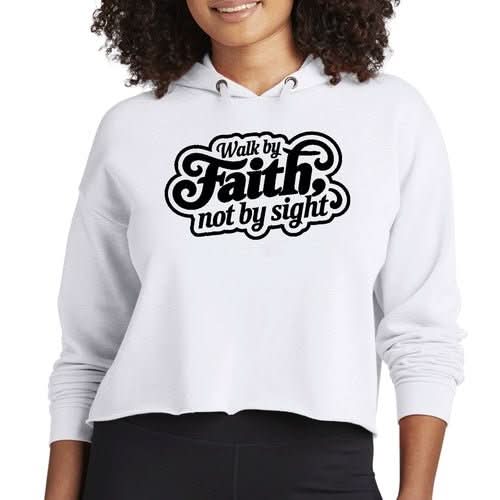 Womens Cropped Hoodie Walk by Faith, not by Sight - Wear and Wander