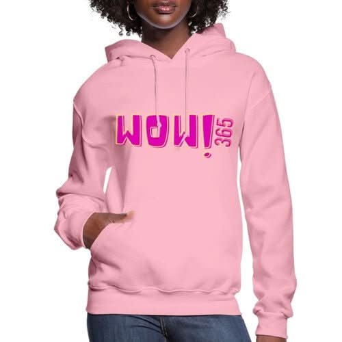 Womens Hoodie - Pullover Hooded Sweatshirt - Pink Graphic/wow 365 - Wear and Wander