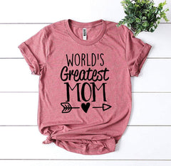 World’s Greatest Mom T-shirt - Wear and Wander