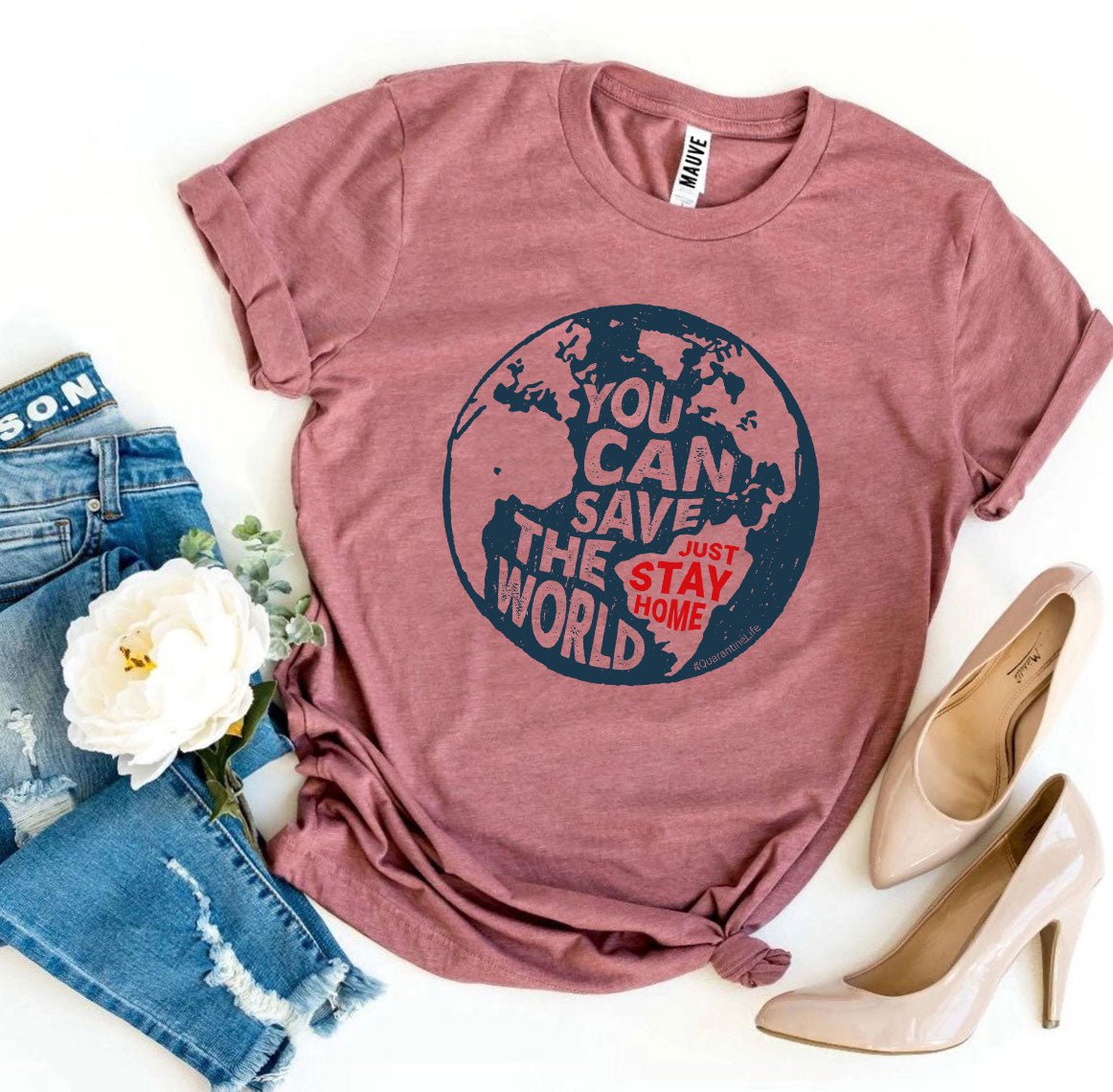 You Can Save The World T-shirt - Wear and Wander